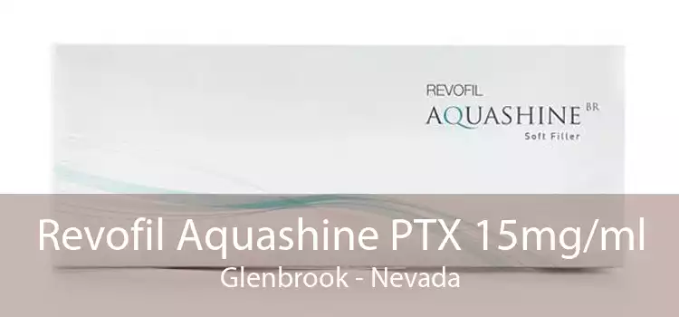Revofil Aquashine PTX 15mg/ml Glenbrook - Nevada