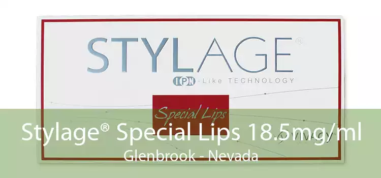 Stylage® Special Lips 18.5mg/ml Glenbrook - Nevada