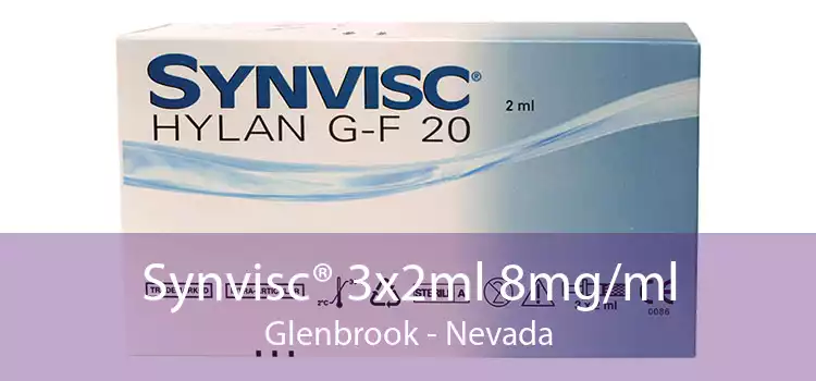 Synvisc® 3x2ml 8mg/ml Glenbrook - Nevada