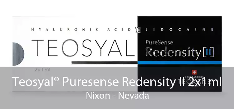 Teosyal® Puresense Redensity II 2x1ml Nixon - Nevada