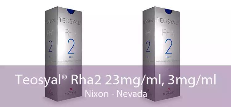 Teosyal® Rha2 23mg/ml, 3mg/ml Nixon - Nevada