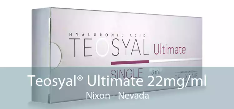 Teosyal® Ultimate 22mg/ml Nixon - Nevada